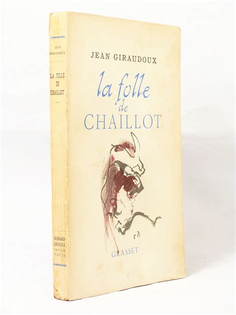 La Folle De Chaillot Dition Originale Jean Giraudoux Librairie Koegui