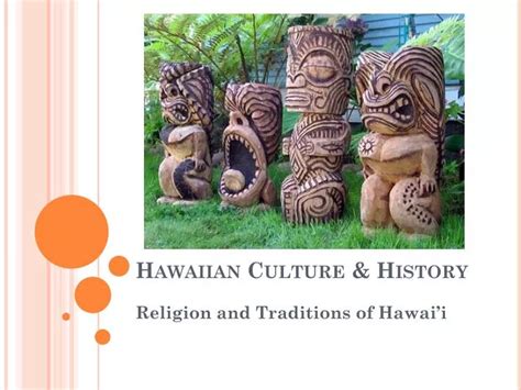 PPT - Hawaiian Culture & History PowerPoint Presentation, free download ...