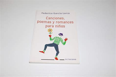 Canciones Poemas Y Romances Para Ni Os Garcia Lorca Federico Amazon