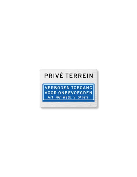 Verkeersbord Verboden Toegang Prive Terrein Kopen