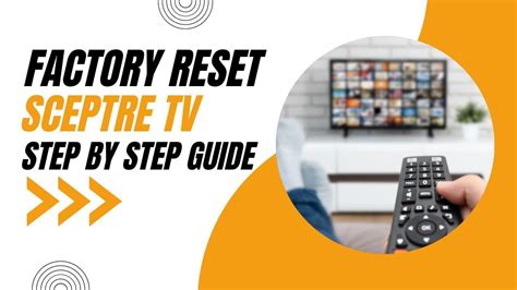 How To Factory Reset Your Sceptre Tv Step By Step Guide Youtube