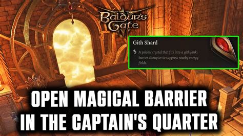 How To Open Magical Barrier In Captain S Quarter Gith Shard Location