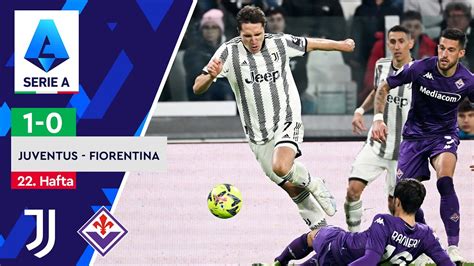 Juventus Fiorentina 1 0 Maç Özeti Seriea 202223 Youtube