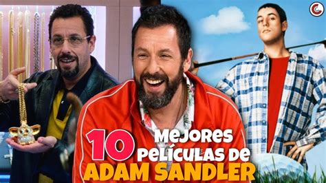 Las 10 mejores Películas de Adam Sandler YouTube