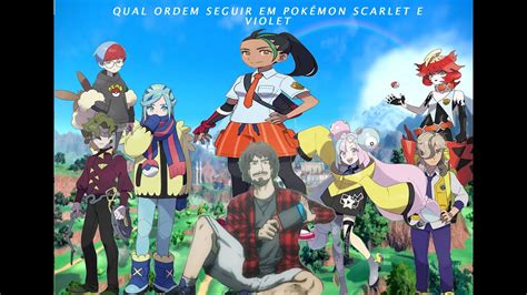 Pokémon Scarlet E Violet Qual Ordem Seguir Na História Youtube