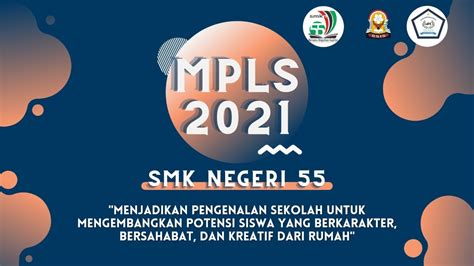 Mpls Smkn 55 Jakarta Tahun Pelajaran 20212022 Hari Ke 3 Youtube