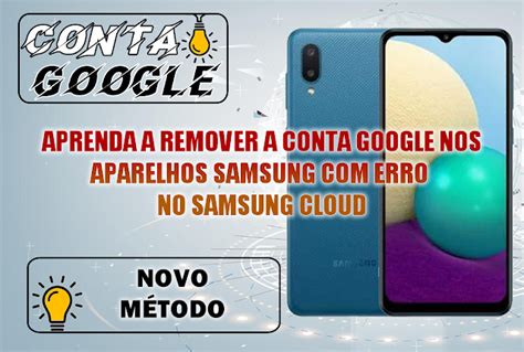 Aprenda Como Remover Conta Google Nos Aparelhos Samsung Erro Na