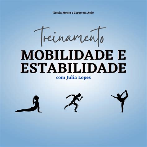 Treinamento Mobilidade e Estabilidade Escola Mente e Corpo em Ação