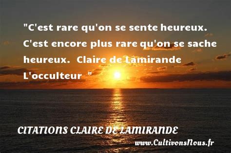 C Est Rare Qu On Se Sente Citations Claire De Lamirande Cultivons Nous