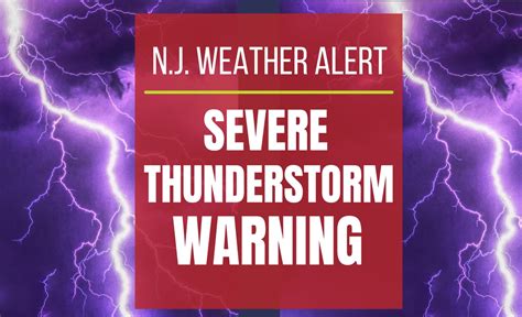 Nj Weather Severe Thunderstorm Flash Flood Warnings Issued As