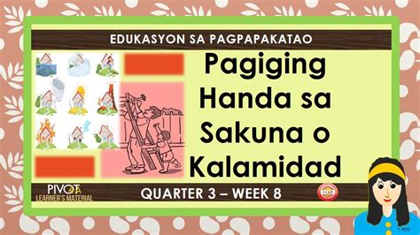 Pagiging Handa Sa Sakuna O Kalamidad Esp 3 Quarter 3 Week 8 Youtube