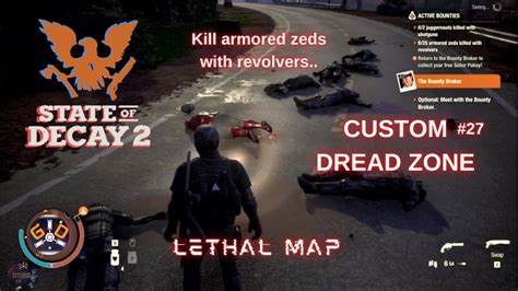 State Of Decay Custom Dread Zone Lethal Map Part Kill Armored Zeds