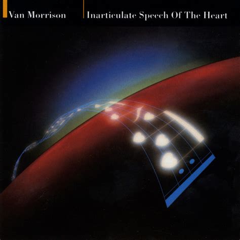 Van Morrison Inarticulate Speech Of The Heart Lyrics And Tracklist