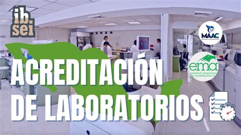 LA ACREDITACIÓN DE LOS LABORATORIOS EN MÉXICO ema mexico ilac