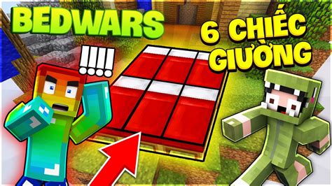 Khangg ThỬ ThÁch Bedwars 6 ChiẾc GiƯỜng Trong Minecraft Khangg Troll Noob BẰng Gamemode 1 Youtube