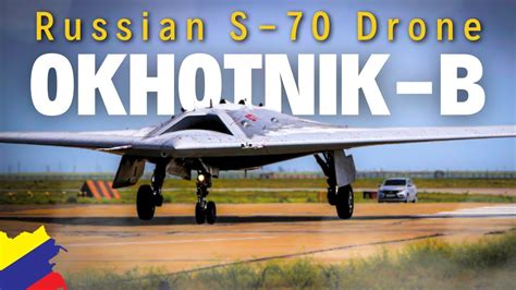 Russias Game Changer S 70 Okhotnik B Stealth Drone Unveiled Youtube