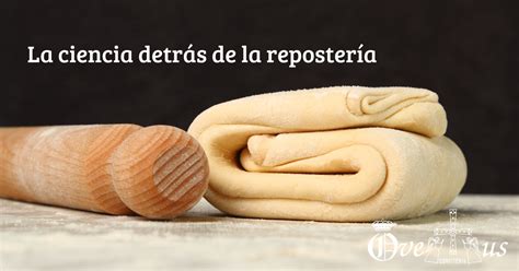 La ciencia detrás de la repostería Confitería Ovetus