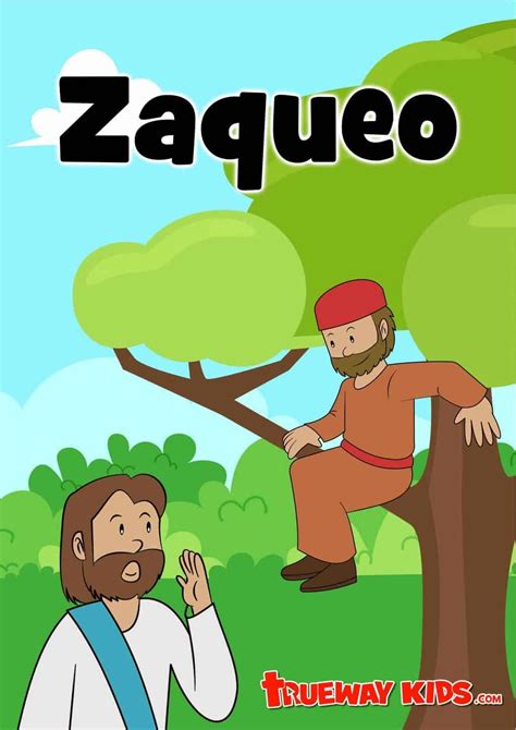 Zaqueo Trueway Kids Lecciones De Biblia Para Preescolar Biblia