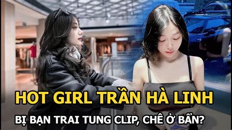 Clip Sex Trần Hà Linh Hot Nhất