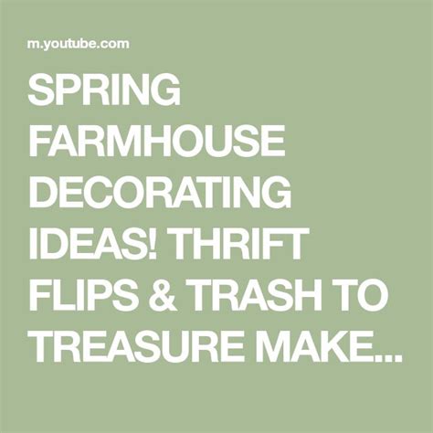 SPRING FARMHOUSE DECORATING IDEAS THRIFT FLIPS TRASH TO TREASURE