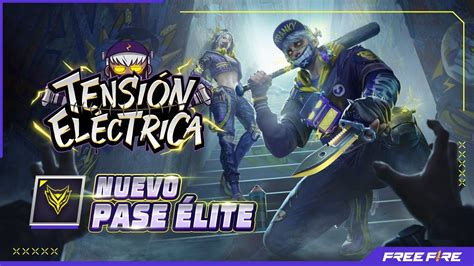 NUEVO PASE ÉLITE Tensión Eléctirca Garena Free Fire LATAM YouTube