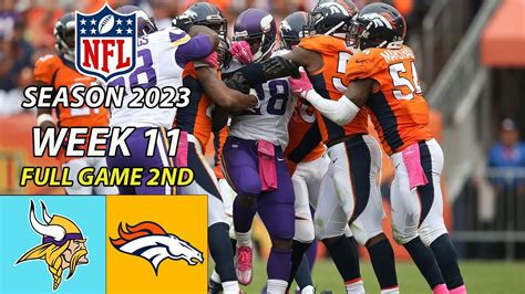 Minnesota Vikings Vs Denver Broncos Full Game 2nd 111923 Week 11