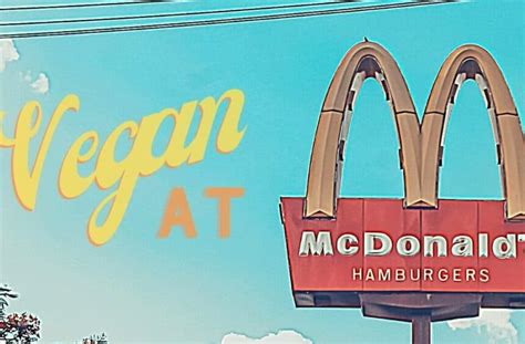 How To Order Vegan At Mcdonalds In The Usa