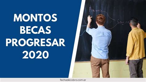 Cuales Son Los Montos De Becas Progresar 2020 Aumentos