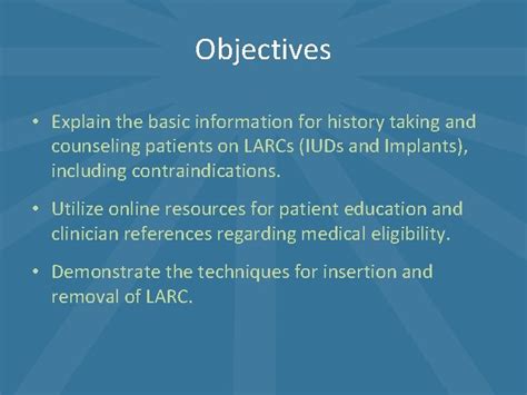 Long Acting Reversible Contraceptives The Basics Objectives Explain