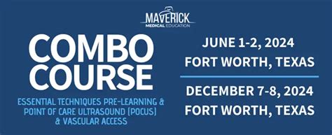 New Combo Course Dates Announced - Maverick Medical Education