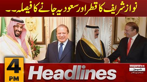 Big News About Nawaz Sharif News Headlines 4 PM 27 Sep 2023