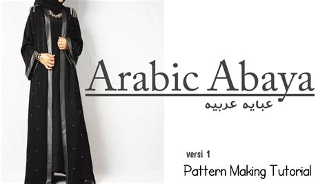 Pattern Making Tutorial Abaya Arab Cara Membuat Pola Abaya Gamis