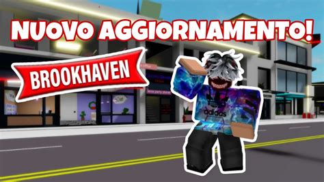 Il Nuovo Aggiornamento Di Brookhaven Roblox Ita Youtube