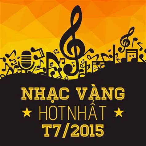 Nhạc Vàng Hot Nhất Tháng 7 2015 Various Artists tải mp3 lời bài hát NhacCuaTui