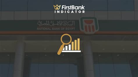 Firstbank الأهلي المصري ينمو بـ7555 على مؤشر First Bank خلال