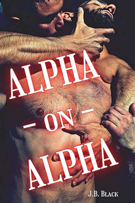 Alpha On Alpha M M Gay Mpreg Fantasy Kindle Edition By Black J B Literature Fiction