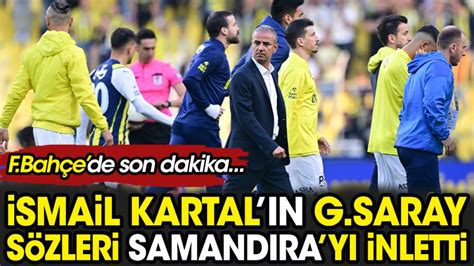 Fenerbahçe de derbi öncesi son dakika İsmail Kartal Samandıra yı inletti