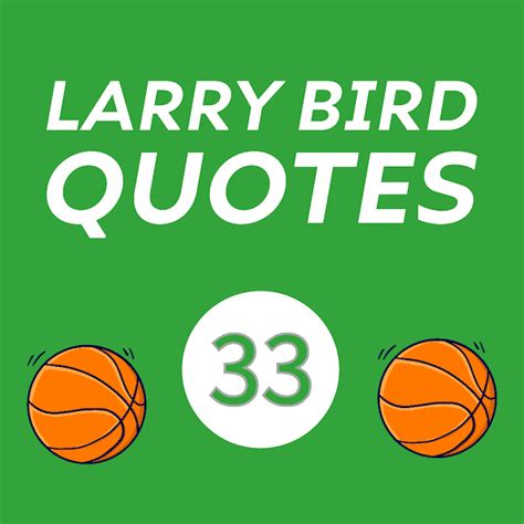 55 Best Larry Bird Quotes From The Celtics Great