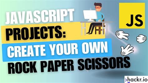 How To Build A Rock Paper Scissors Game Using Javascript