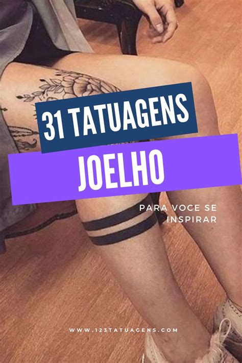 Tatuagens Tudo Sobre Tatuagens Tatuagem No Joelho Joelho Tudo