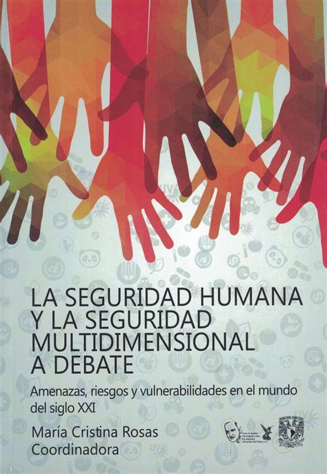 La Seguridad Humana Y La Seguridad Multidimensional A Debate