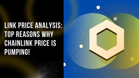 LINK Price Analysis Top Reasons Why Chainlink Price Is Pumping YouTube