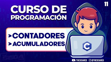 Qué son los CONTADORES y ACUMULADORES en C Curso de Programación