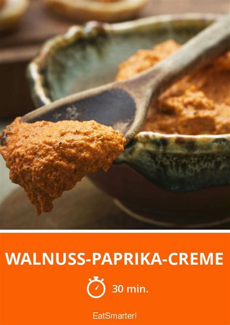 Walnuss Paprika Creme Rezept Lebensmittel Essen Rezepte Essen Und