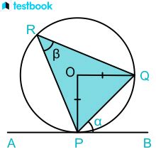 Alternate Segment Theorem: Learn Definition, Proof of theorems