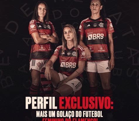 No Dia Da Mulher Flamengo Lan A Perfil Dedicado Ao Futebol Feminino No