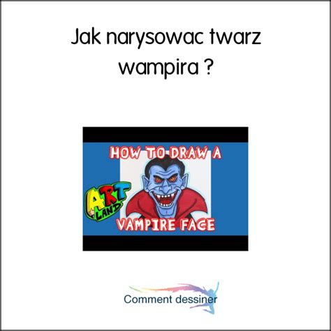 Jak narysować twarz wampira Jak narysować