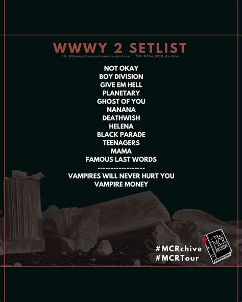 MCR Tour Updates On Twitter THE OFFICIAL SETLIST FOR MCRWWWY2 See