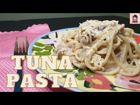 Quick And Easy Creamy Tuna Pasta Recipe YouTube