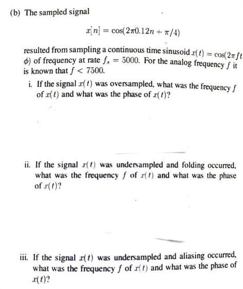 Solved When A Continuous Time Sinusoid T Acos 2 Ft Chegg